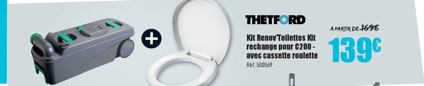 thetford kit revovtoilettes kit rechange pour c200 avec cassette roulette