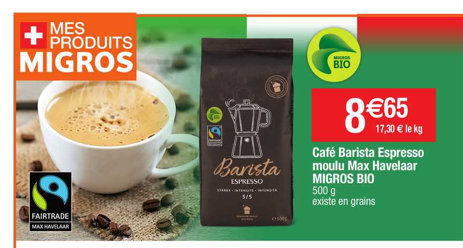 café barista espresso moulu max havelaar migros bio