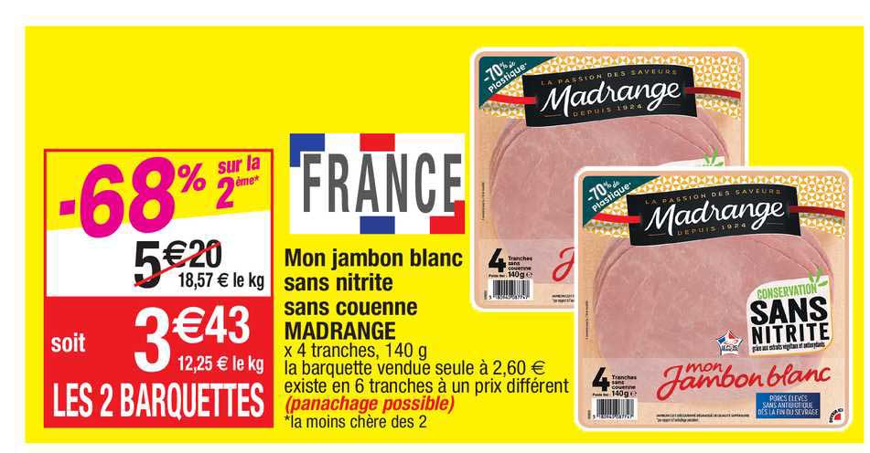 mon jambon blanc sans nitrite sans couenne madrange