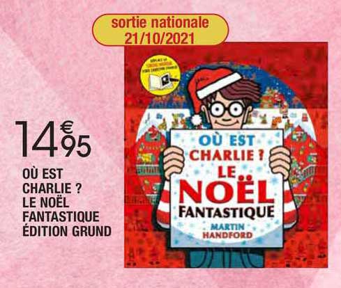 où est charlie ? le noël fantastique édition grund