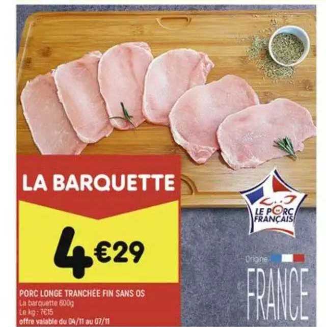 Porc Longe Tranchée Fin Sans Os
