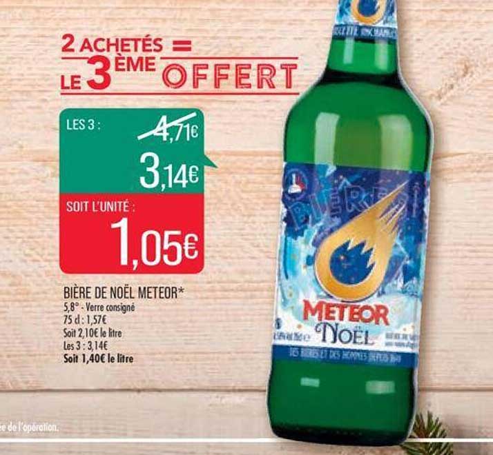 bière de noël meteor 2 achetés = le 3ème offert