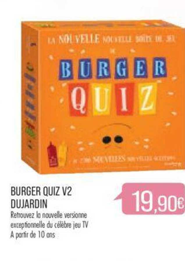burger quiz v2 dujardin