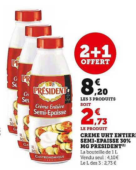 crème uht entière semi-épaisse 30% mg président 2+1 offert