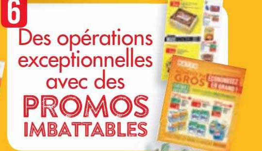 des opérations exceptionnelles avec des promos imbattables
