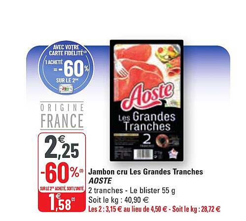 jambon cru les grandes tranches aoste