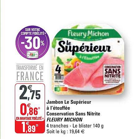 jambon le supérieur à l'étouffée conservation sans nitrite fleury michon