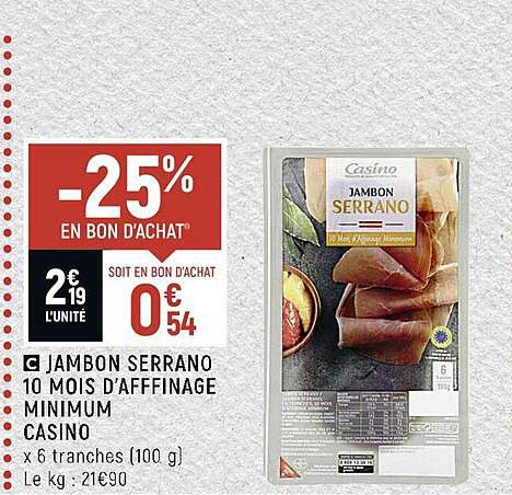 jambon serrano 10 mois d'affinage minimum casino
