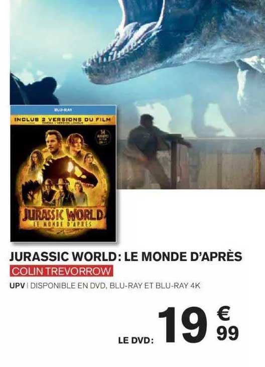 jurassic world : le monde d'après colin trevorrow