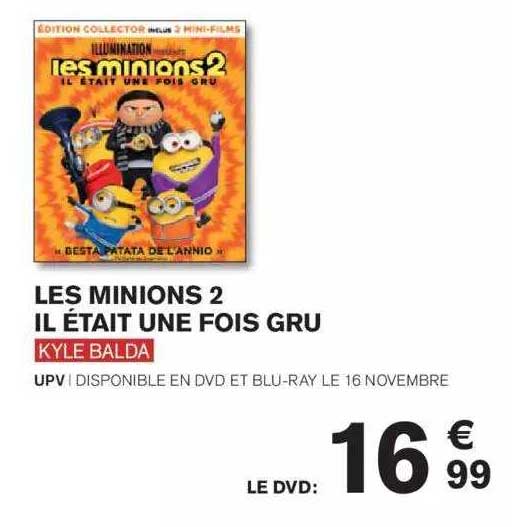 les minions 2 il était une fois gru kyle balda