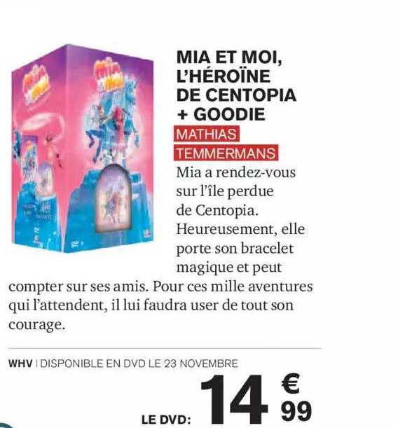mia e moi, l'héroïne de centopia + goodie mathias temmermans