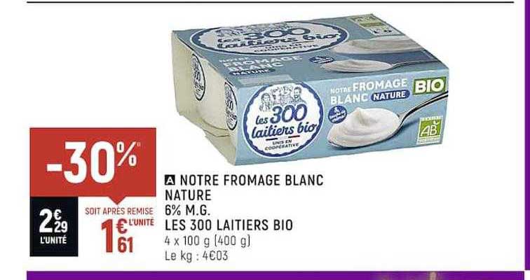 notre fromage blanc nature 6% m.g. les 300 laitiers bio