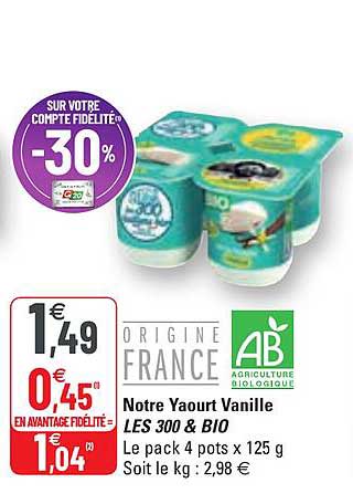 Notre Yaourt Vanille Les 300 & Bio