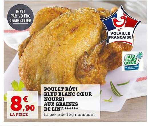 poulet rôti bleu blanc cœur nourri aux graines de lin