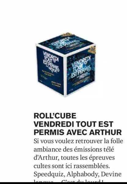 roll'cube vendredi tout est permis avec arthur