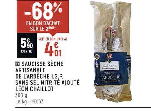 saucisse sèche artisanale de l'ardèche i.g.p. sans sel nitrité ajouté léon chaillot