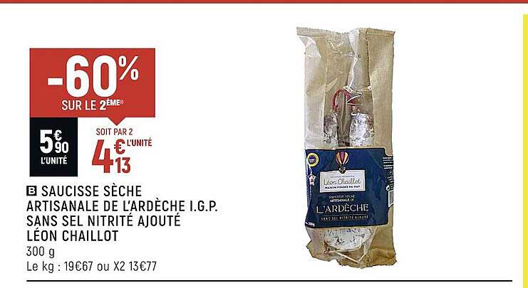 saucisse sèche artisanale de l'ardèche i.g.p. sans sel nitrité ajouté léon chaillot