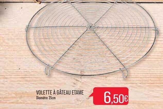 Volette à Gâteau Etame