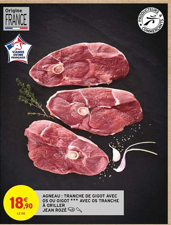 agneau : tranche de gigot avec os ou gigot*** avec os tranche à griller jean rozé
