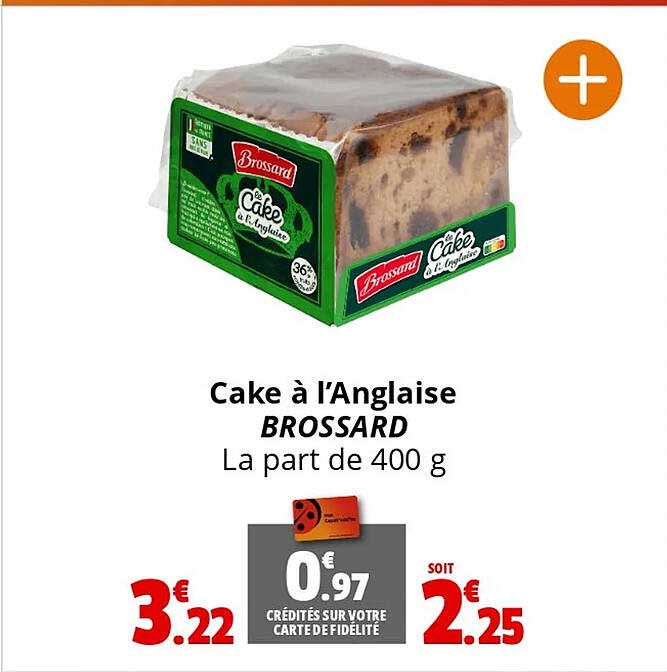 Cake à L'anglaise Brossard