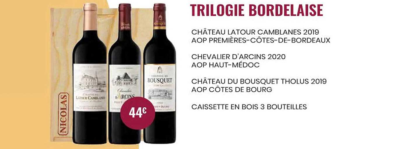 château latour camblanes 2019 aop premières-côtes-de-bordeaux, chevalier d'arcins 2020 aop haut-médoc, château du bousquet tholus 2019 aoo côtes de bourg