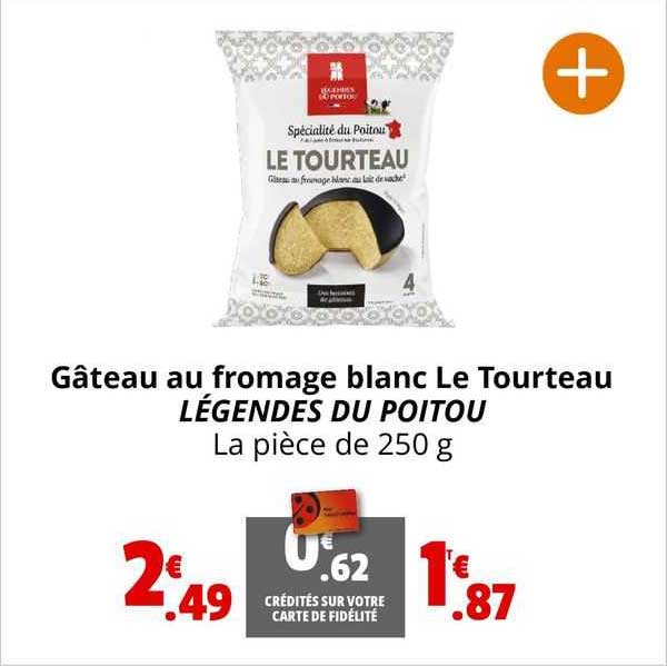 Gâteau Au Fromage Blanc Le Tourteau Légendes Du Poitou