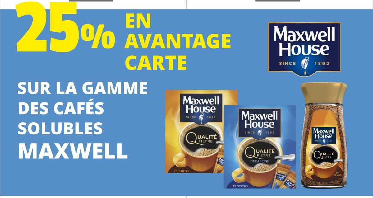 la gamme des cafés solubles maxwell