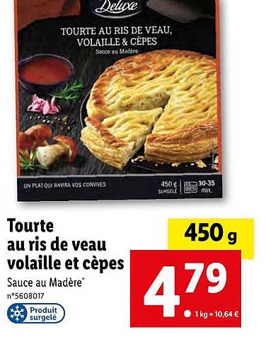 tourte au ris de veau volaille et cèpes deluxe