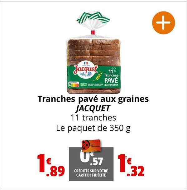 Tranches Pavé Aux Graines Jacquet