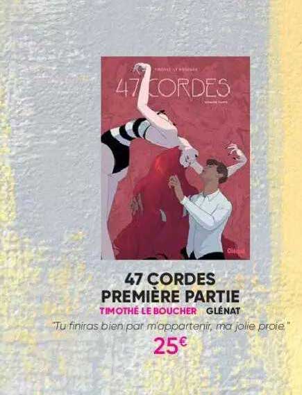 47 cordes première partie