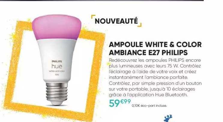 ampoule white & color ambiance e27 philips