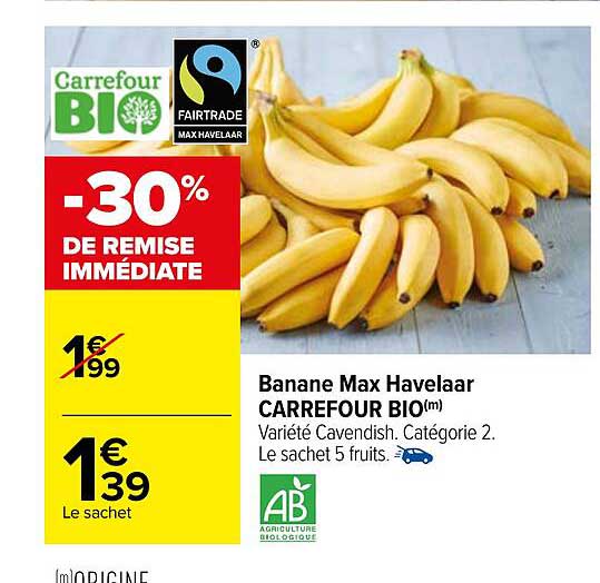 Banane Max Havelaar Carrefour Bio