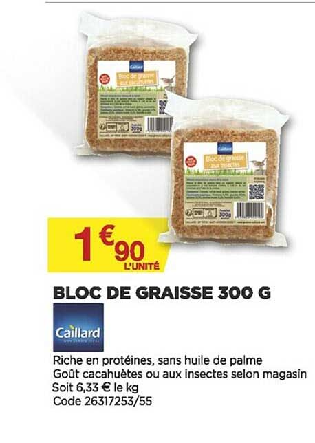 bloc de graisse 300g caillard