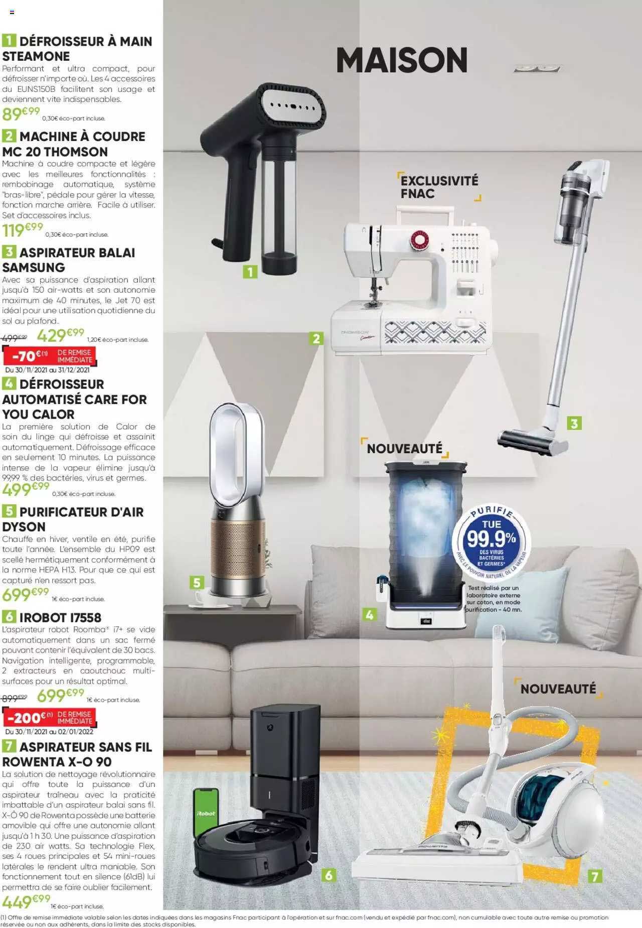 défroisseur à main steamone, machine à coudre mc 20 thomson, aspirateur balai samsung, défroisseur automatisé care for you calor, purificateur d'air dyson, irobot 17558, aspirateur sans fil rowenta