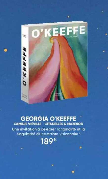 georgia o'keeffe camille viéville - citadelles & mazenod