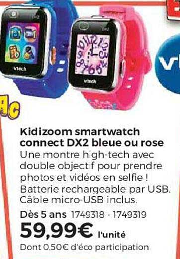 kidizoom smartwatch connect dx2 bleue ou rose