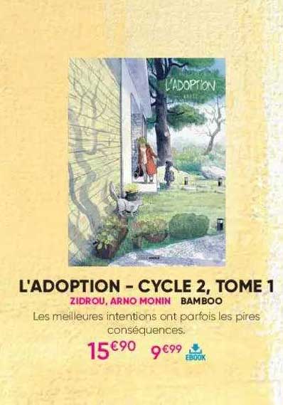 l'adoption - cycle 2, tome 1 - zidrou, arno monin