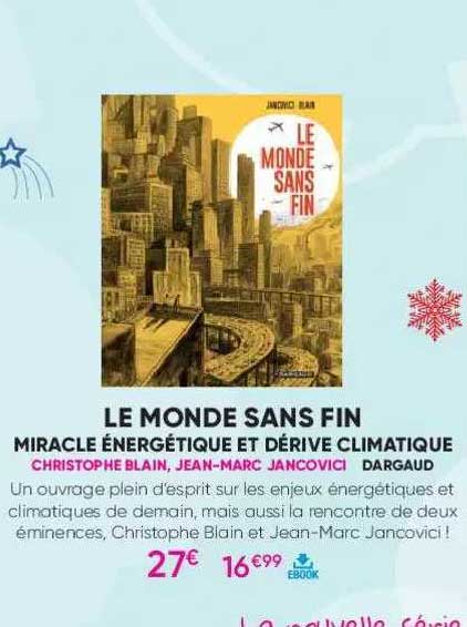 le monde sans fin - miracle énergétique et dérive climatique - christophe blain, jean-marc jancovici