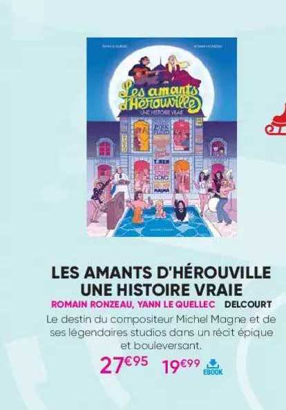 les amants d'hérouville - une histoire vaie - romain ronzeau, yann le quellec