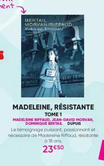 madeleine, résistante tome 1 - madeleine riffaud, jean-david morvan, dominique bartail