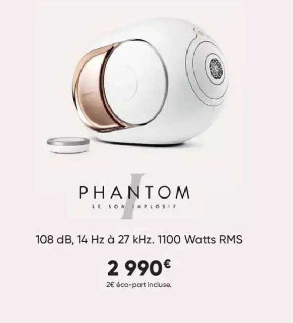 phantom 108 dB, 14 hz à 27 kHz. 1100 watts rms