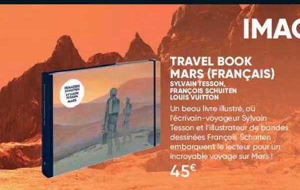 travel book mars (français) - sylvain tesson, françois schuiten, louis vuitton