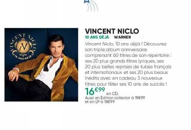 vincent niclo - 10 ans déjà