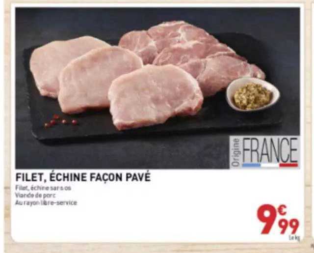 filet, échine façon pavé