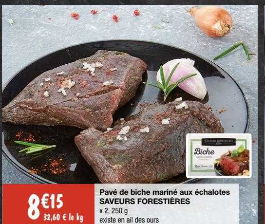 pavé de biche mariné aux échalotes saveurs forestières