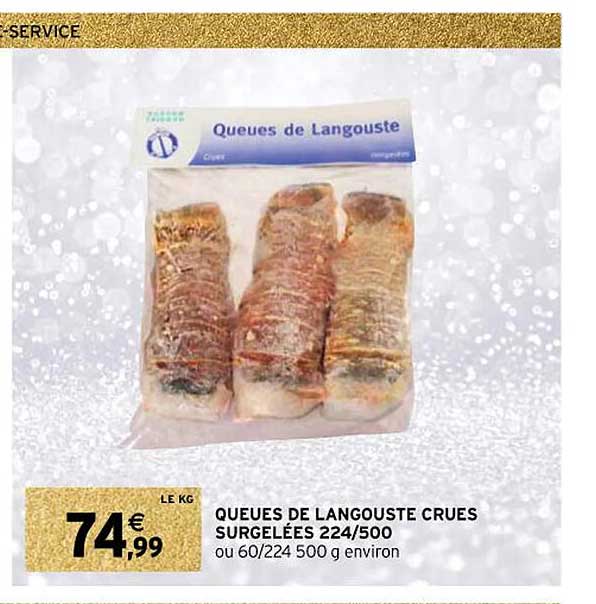 queues de langouste crues surgelées 224.500