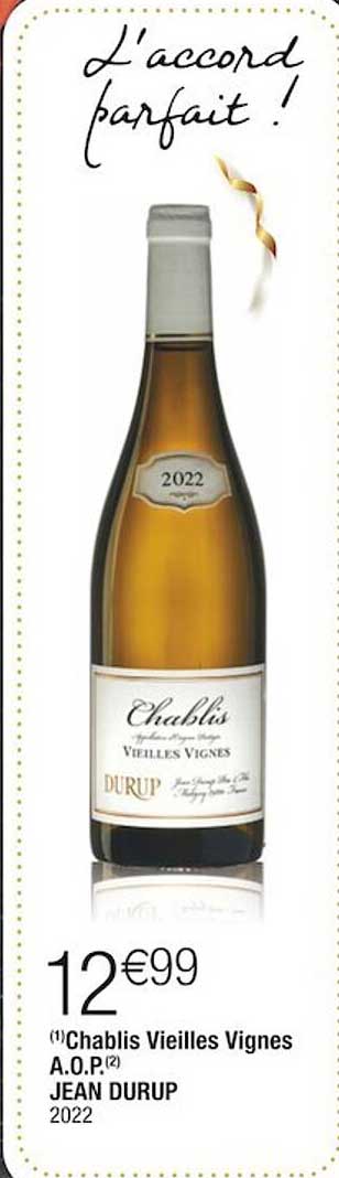 chablis vieilles vignes a.o.p. jean durup