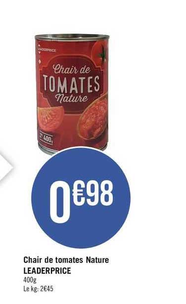 chair de tomates nature leader price