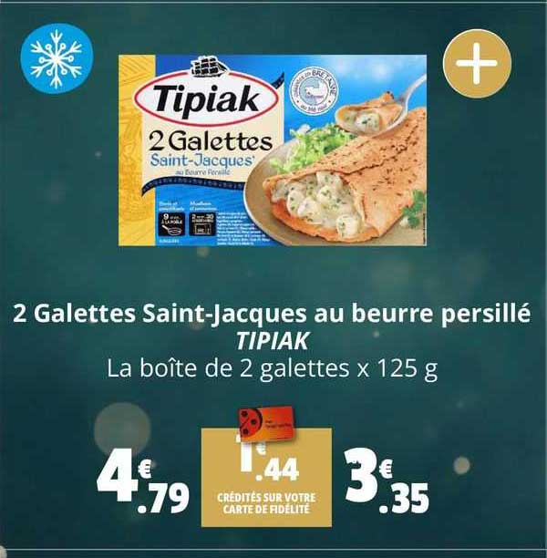 2 galettes saint-jacques au beurre persillé tipiak