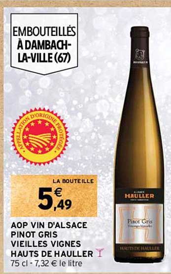 Aop Vin D'alsace Pinot Gris Vieilles Vignes Hauts De Hauller